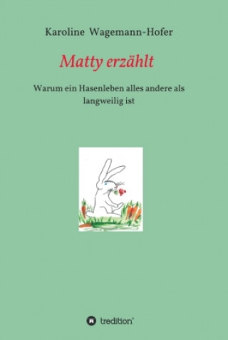 Libro Matty erzählt Friederike Hanagarth