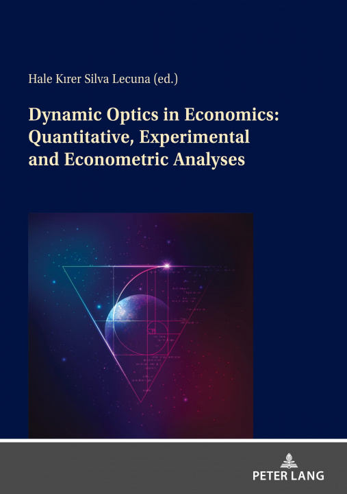 Boek Dynamic Optics in Economics: Quantitative, Experimental and Econometric Analyses Hale Kirer Silva Lecuna