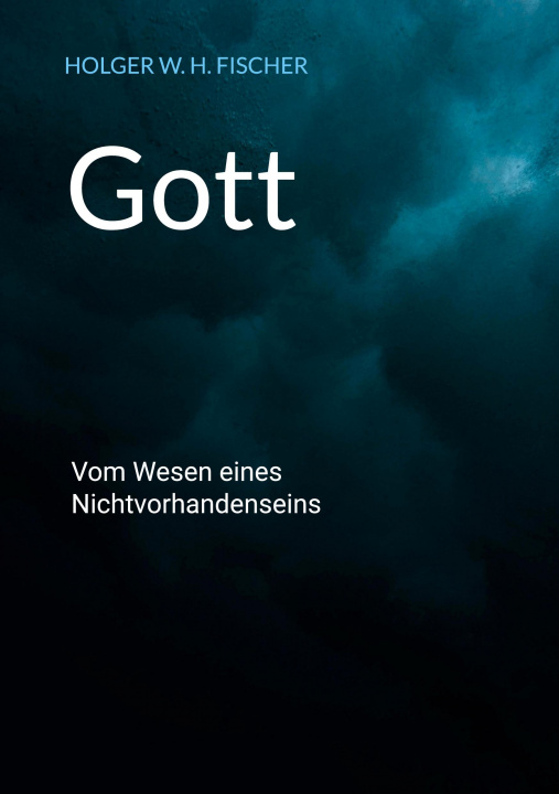 Książka Gott Holger W. H. Fischer