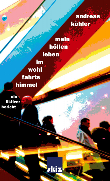Knjiga Mein Höllenleben im Wohlfahrtshimmel 