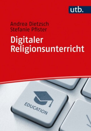 Книга Digitaler Religionsunterricht Stefanie Pfister