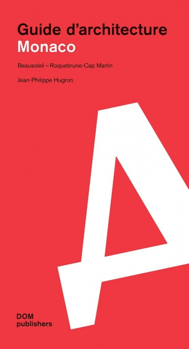 Livro ARCHITECTURAL GUIDE MONACO Jean-Philippe Hugron