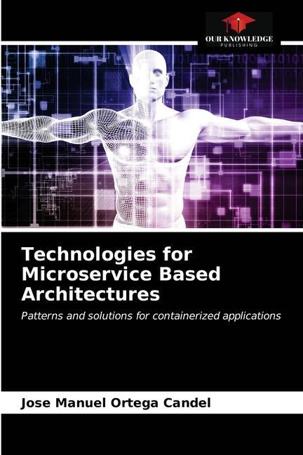 Knjiga Technologies for Microservice Based Architectures 
