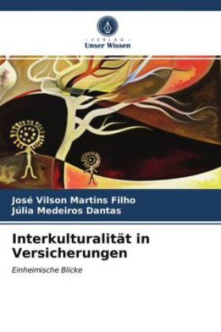 Kniha Interkulturalitat in Versicherungen Vilson Martins Filho Jose Vilson Martins Filho