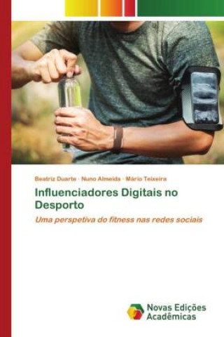 Kniha Influenciadores Digitais no Desporto Nuno Almeida