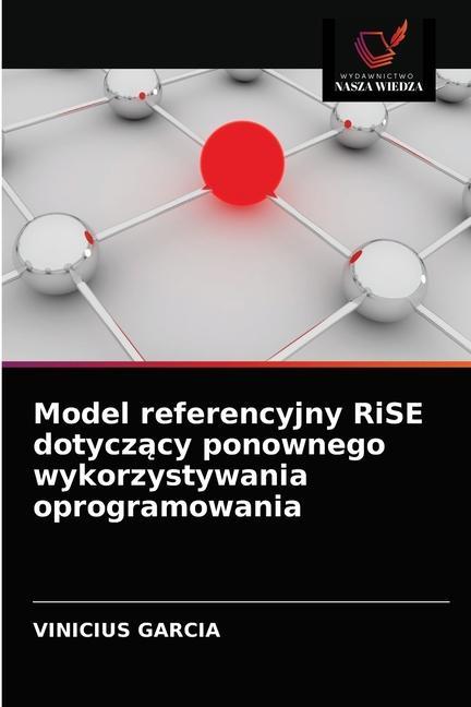 Kniha Model referencyjny RiSE dotycz&#261;cy ponownego wykorzystywania oprogramowania 