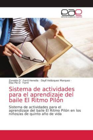 Kniha Sistema de actividades para el aprendizaje del baile El Ritmo Pilon Daylí Velázquez Marquez