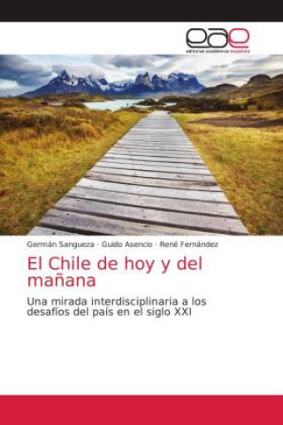 Knjiga Chile de hoy y del manana Guido Asencio