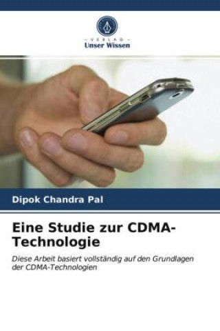 Knjiga Eine Studie zur CDMA-Technologie Pal Dipok Chandra Pal