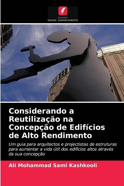 Carte Considerando a Reutilizacao na Concepcao de Edificios de Alto Rendimento Ali Mohammad Sami Kashkooli