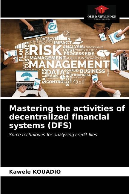 Kniha Mastering the activities of decentralized financial systems (DFS) 