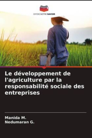 Книга developpement de l'agriculture par la responsabilite sociale des entreprises Nedumaran G