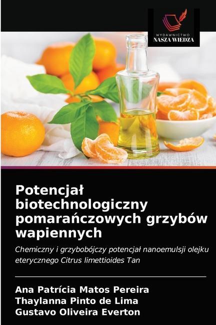 Kniha Potencjal biotechnologiczny pomara&#324;czowych grzybow wapiennych Thaylanna Pinto de Lima