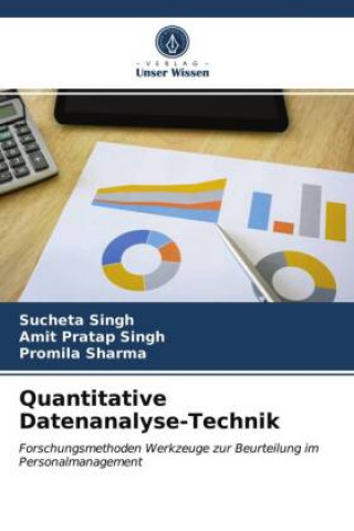 Knjiga Quantitative Datenanalyse-Technik Singh Sucheta Singh