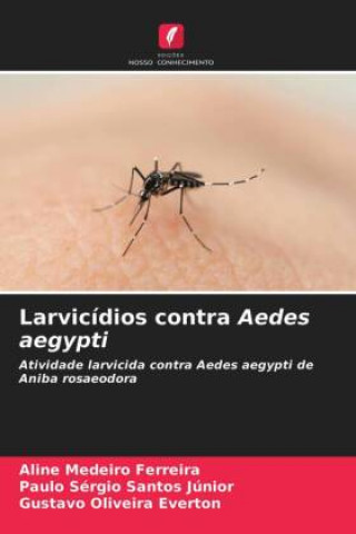 Könyv Larvicidios contra Aedes aegypti Paulo Sérgio Santos Júnior