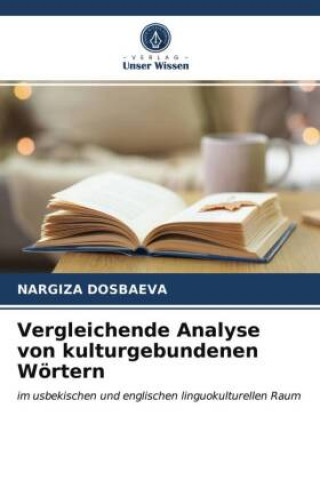 Buch Vergleichende Analyse von kulturgebundenen Woertern Dosbaeva Nargiza Dosbaeva