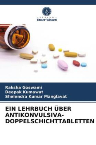 Könyv Lehrbuch UEber Antikonvulsiva-Doppelschichttabletten Goswami Raksha Goswami
