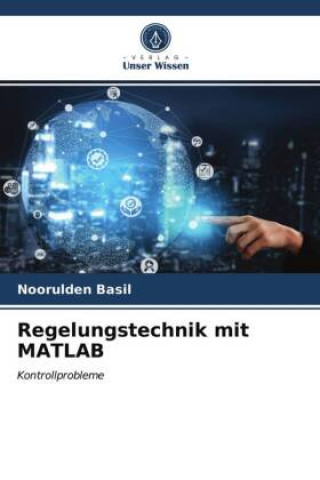 Knjiga Regelungstechnik mit MATLAB BASIL NOORULDEN BASIL
