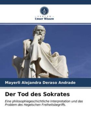 Kniha Tod des Sokrates Deraso Andrade Mayerli Alejandra Deraso Andrade