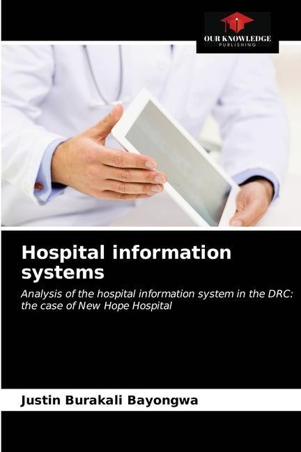 Knjiga Hospital information systems Justin Burakali Bayongwa