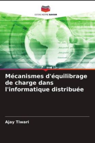 Buch Mecanismes d'equilibrage de charge dans l'informatique distribuee Ajay Tiwari
