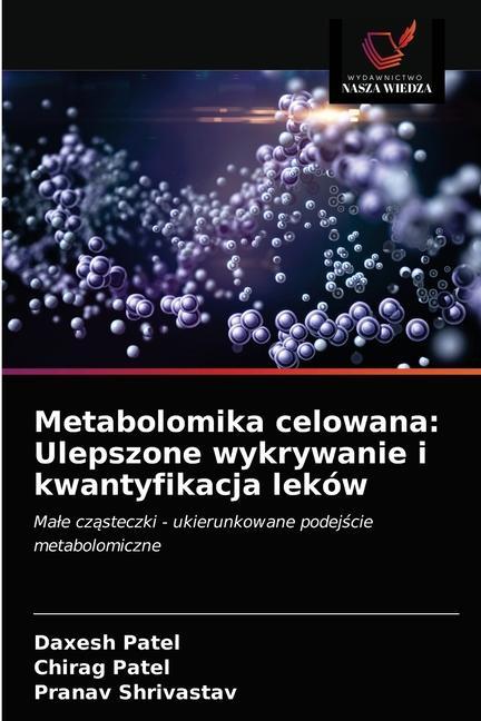 Książka Metabolomika celowana Chirag Patel