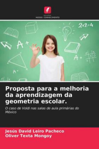 Kniha Proposta para a melhoria da aprendizagem da geometria escolar. Oliver Texta Mongoy