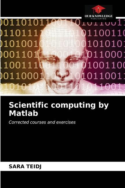 Knjiga Scientific computing by Matlab Sara Teidj
