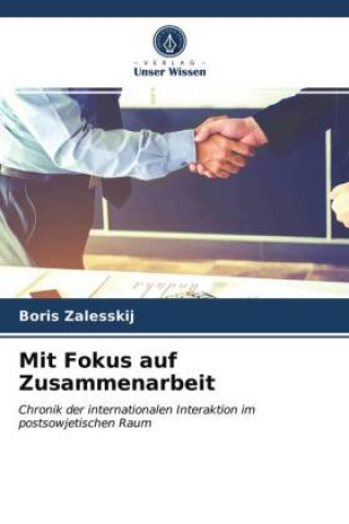 Knjiga Mit Fokus auf Zusammenarbeit Zalesskij Boris Zalesskij