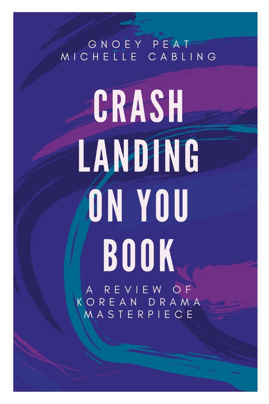 Carte Crash Landing On You Book Gnoey Peat