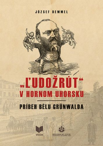 Knjiga ĽUDOŽRÚT v Hornom Uhorsku József Demmel