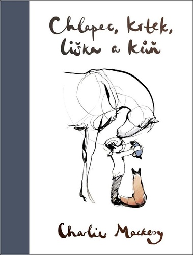 Книга Chlapec, krtek, liška a kůň Charlie Mackesy