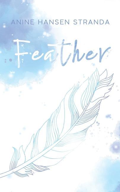 Knjiga Feather Anine Hansen Stranda