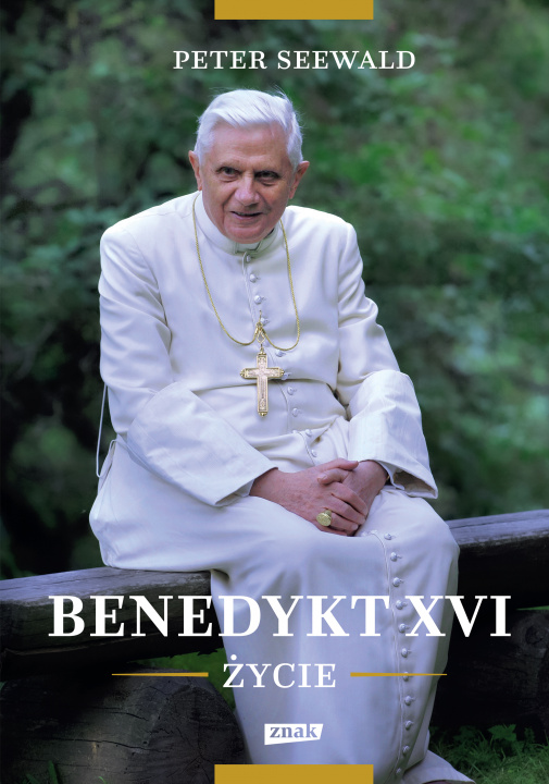 Kniha Benedykt XVI. Życie Peter Seewald