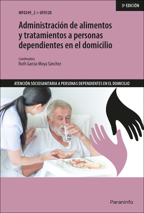 Kniha Administración de alimentos y tratamientos a personas dependientes en el domicil RUTH GARCIA-MOYA SANCHEZ