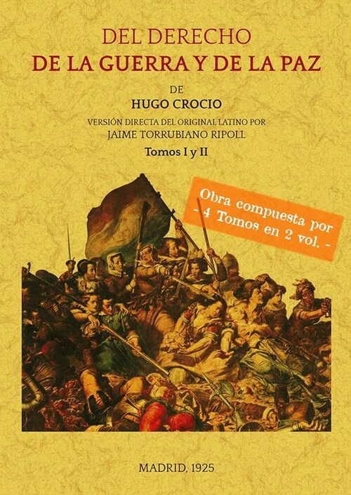 Könyv Del derecho de la guerra y de la paz (4 tomos en 2 volumenes) HUGO GROCIO