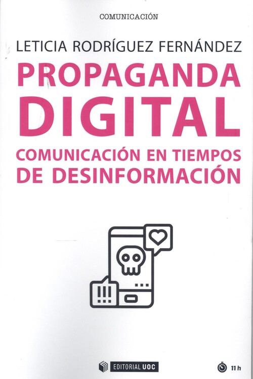 Carte PROPAGANDA DIGITAL.Comunicacion en tiempos de desinformacion LETICIA RODRIGUEZ FERNANDEZ
