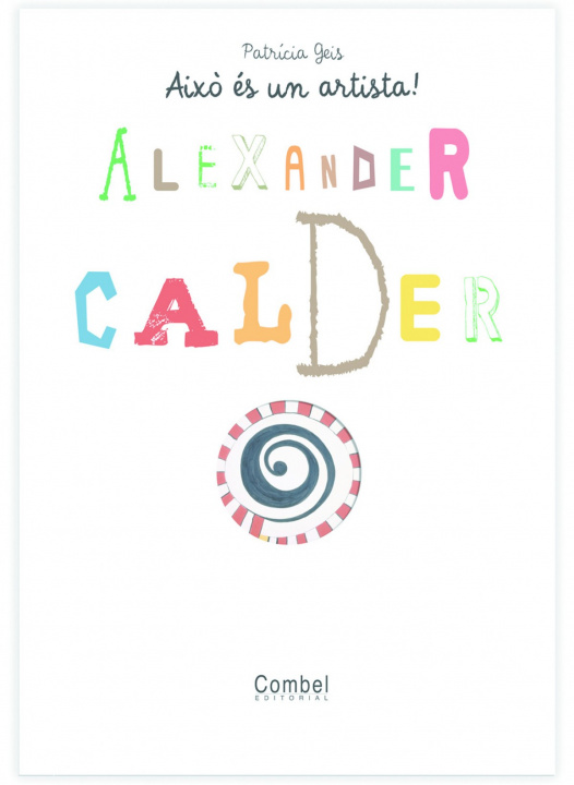 Kniha Alexander Calder PATRICIA GEIS