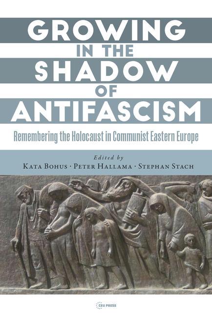 Книга Growing in the Shadow of Antifascism Peter Hallama