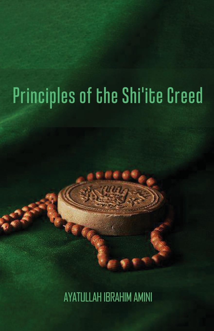 Knjiga Principles of the Shi'ite Creed Ibrahim Amini
