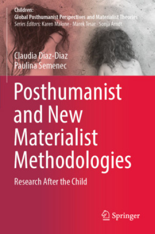 Книга Posthumanist and New Materialist Methodologies Paulina Semenec