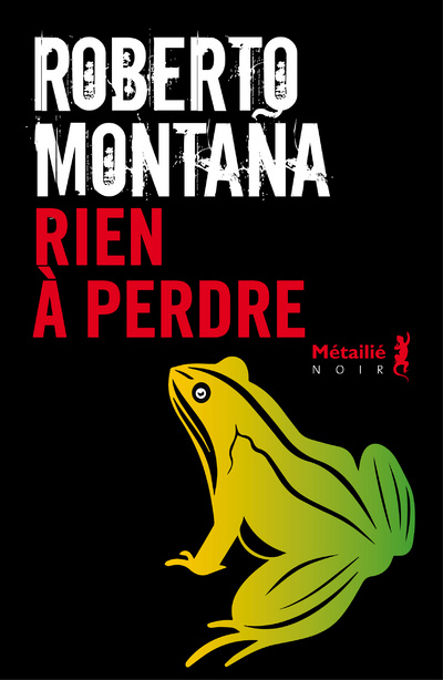 Knjiga Rien à perdre Roberto Montaña