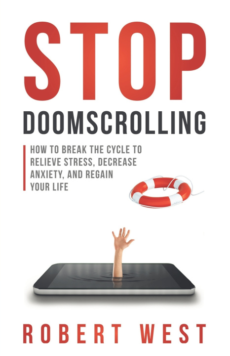 Knjiga Stop Doomscrolling West Robert West