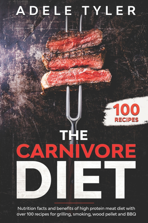 Knjiga Carnivore Diet Tyler Adele Tyler
