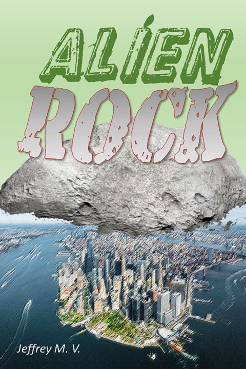 Könyv Alien Rock Morales Vegas Jeffrey Morales Vegas