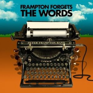 Аудио Frampton Forgets The Words Frampton Peter Band