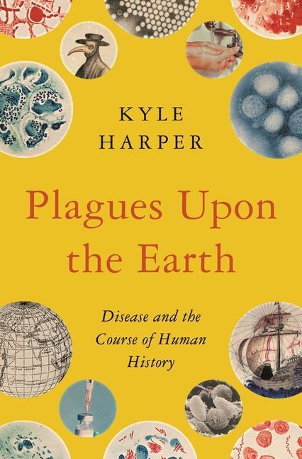 Knjiga Plagues upon the Earth Kyle Harper