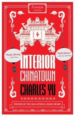 Könyv Interior Chinatown: WINNER OF THE NATIONAL BOOK AWARD 2020 