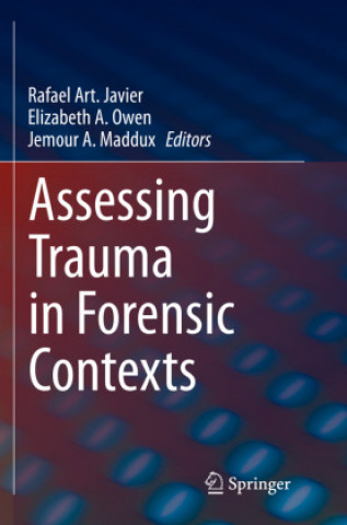 Книга Assessing Trauma in Forensic Contexts Jemour A. Maddux