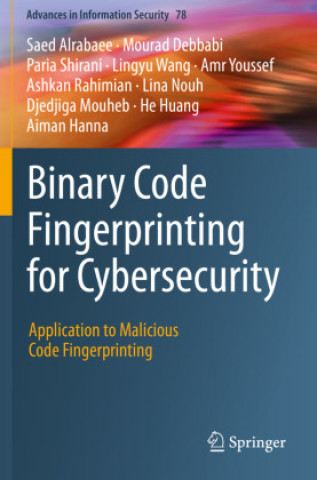 Kniha Binary Code Fingerprinting for Cybersecurity Amr Youssef